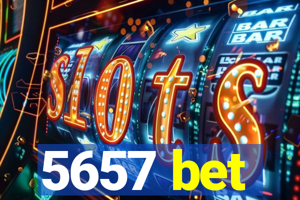 5657 bet